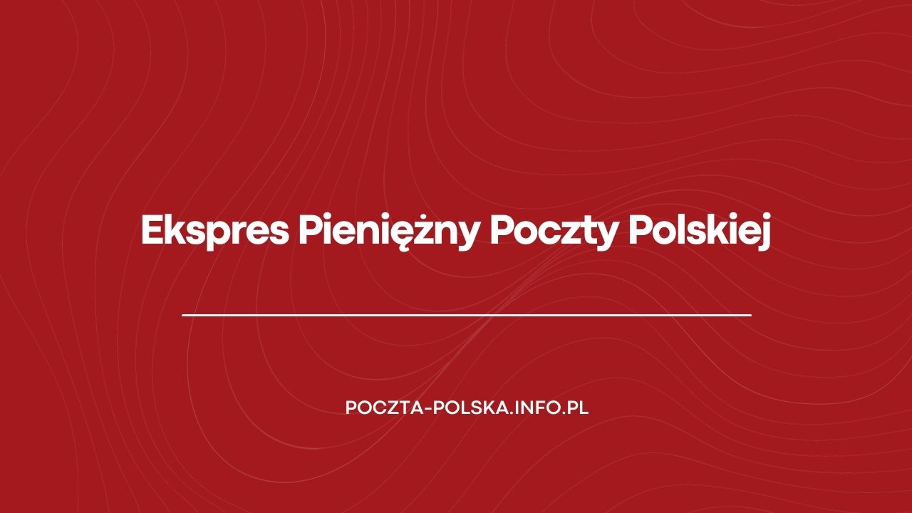 Ekspres Pieniężny Poczty Polskiej