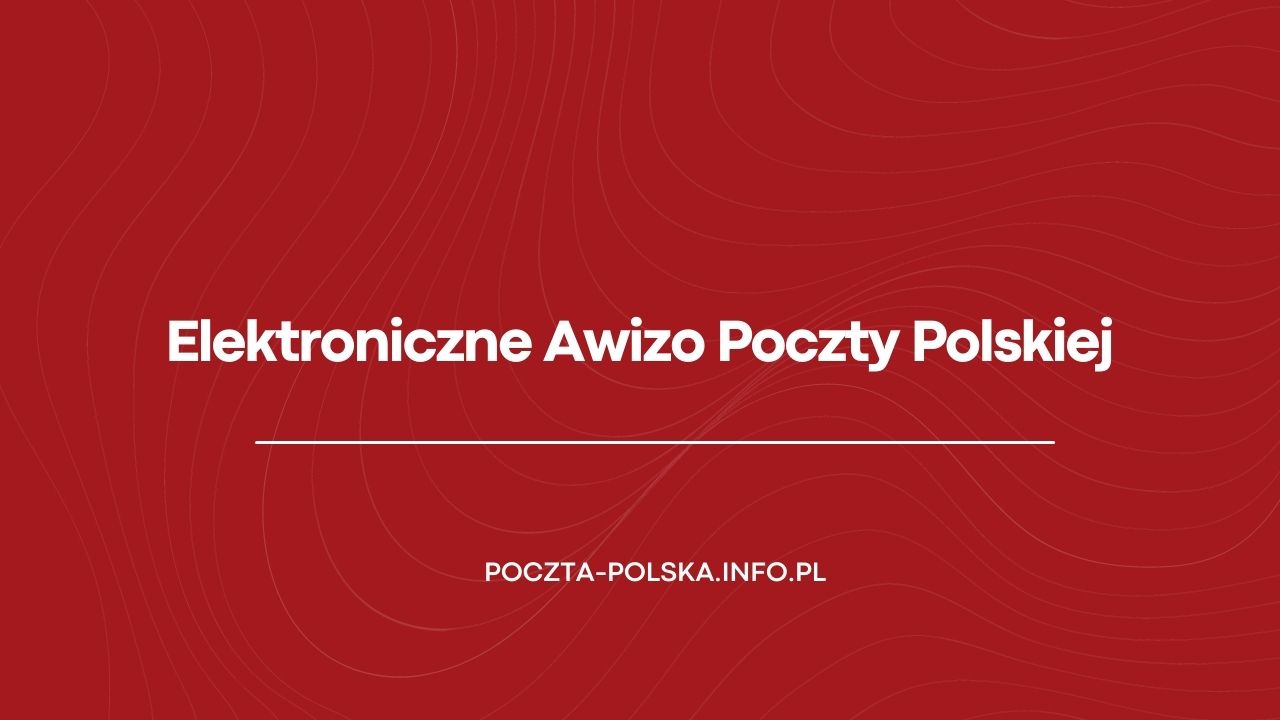 Elektroniczne Awizo Poczty Polskiej
